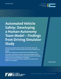 Cover page of Automated Vehicle Safety: Developing a Human-Autonomy Team Model – Findings from Driving Simulator Study
