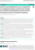 Cover page: Examining rehabilitation access disparities: an integrated analysis of electronic health record data and population characteristics through bivariate choropleth mapping.