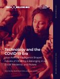 Cover page: Technology and the COVID-19 Era: How Artificial Intelligence Shapes Futures of Othering &amp; Belonging in an Era of Pandemic and Protest