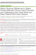 Cover page: Within-Physician Differences in Patient Sharing Between Primary Care Physicians and Cardiologists Who Treat White and Black Patients With Heart Disease.