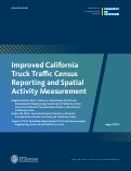Cover page of Improved California Truck Traffic Census Reporting and Spatial Activity Measurement&nbsp;