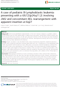 Cover page: A case of pediatric B-Lymphoblastic leukemia presenting with a t(9;12)(p24;q11.2) involving JAK2 and concomitant MLL rearrangement with apparent insertion at 6q27