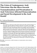 Cover page: The Crisis of Contemporary Arab Television: Has the Move towards Transnationalism and Privatization in Arab Television Affected Democratization and Social Development in the Arab World?