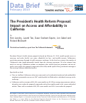 Cover page: The President’s Health Reform Proposal: Impact on Access and Affordability in California