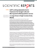 Cover page: Self-Locking Optoelectronic Tweezers for Single-Cell and Microparticle Manipulation across a Large Area in High Conductivity Media