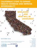 Cover page: California’s Steps to Expand Health Coverage and Improve Affordability: Who Gains and Who Will Be Uninsured?