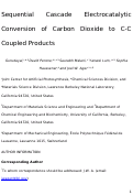 Cover page: Sequential Cascade Electrocatalytic Conversion of Carbon Dioxide to C–C Coupled Products