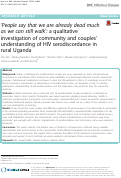 Cover page: People say that we are already dead much as we can still walk: a qualitative investigation of community and couples understanding of HIV serodiscordance in rural Uganda.