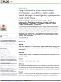 Cover page: Drop-out from the tuberculosis contact investigation cascade in a routine public health setting in urban Uganda: A prospective, multi-center study