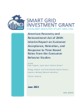 Cover page: American Recovery and Reinvestment Act of 2009: Interim Report on Customer Acceptance, Retention, and Response to Time-Based Rates from the Consumer Behavior Studies: