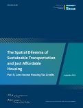 Cover page of The Spatial Dilemma of Sustainable Transportation and Just Affordable Housing: Part II, Low-income Housing Tax Credits
