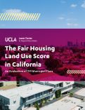 Cover page: The Fair Housing Land Use Score in California: An Evaluation of 199 Municipal Plans