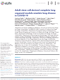 Cover page: Adult stem cell-derived complete lung organoid models emulate lung disease in COVID-19