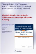Cover page: "You might lose him through the cracks": clinicians' views on discharge from Assertive Community Treatment.