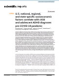 Cover page: U.S. national, regional, and state-specific socioeconomic factors correlate with child and adolescent ADHD diagnoses pre-COVID-19 pandemic