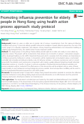 Cover page: Promoting influenza prevention for elderly people in Hong Kong using health action process approach: study protocol