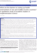 Cover page: What are the barriers to scaling up health interventions in low and middle income countries? A qualitative study of academic leaders in implementation science