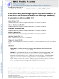 Cover page: Prescription Drug Monitoring Program: Registration and Use by Prescribers and Pharmacists Before and After Legal Mandatory Registration, California, 2010-2017.