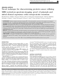 Cover page: Novel technique for characterizing prostate cancer utilizing MRI restriction spectrum imaging: proof of principle and initial clinical experience with extraprostatic extension