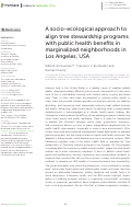Cover page: A socio-ecological approach to align tree stewardship programs with public health benefits in marginalized neighborhoods in Los Angeles, USA
