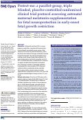 Cover page: Protect-me: a parallel-group, triple blinded, placebo-controlled randomised clinical trial protocol assessing antenatal maternal melatonin supplementation for fetal neuroprotection in early-onset fetal growth restriction.