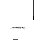 Cover page of Seeing the Difference: Conversations on Death and Dying