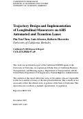 Cover page: Trajectory Design And Implementation Of Longitudinal Maneuvers On AHS Automated And Transition Lanes