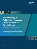 Cover page: Vulnerability of California Roadways to Post-Wildfire Debris Flow