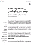 Cover page: A Tale of Three Platforms: Investigating Preschoolers’ Second-Order Inferences Using In-Person, Zoom, and Lookit Methodologies