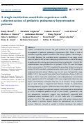 Cover page: A single institution anesthetic experience with catheterization of pediatric pulmonary hypertension patients.