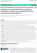Cover page: Recommendations for post-implementation adaptations to optimize family navigation in pediatric primary care: a qualitative study with parents and navigators.