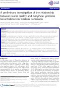 Cover page: A preliminary investigation of the relationship between water quality and Anopheles gambiae larval habitats in western Cameroon