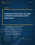Cover page of Modeling Traffic Noise and Light on Natural Landscapes at the State Scale
