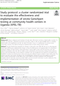 Cover page: Study protocol: a cluster randomized trial to evaluate the effectiveness and implementation of onsite GeneXpert testing at community health centers in Uganda (XPEL-TB)