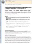 Cover page: Aripiprazole for the treatment of methamphetamine dependence: a randomized, double-blind, placebo-controlled trial.