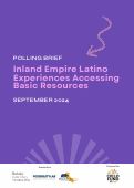 Cover page: Polling Brief: Inland Empire Latino Experiences Accessing Basic Resources