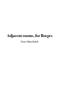 Cover page: Adjacent Rooms, for Borges