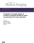 Cover page: Evaluation of penalty design in penalized maximum-likelihood image reconstruction for lesion detection