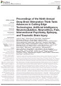 Cover page: Proceedings of the Ninth Annual Deep Brain Stimulation Think Tank: Advances in Cutting Edge Technologies, Artificial Intelligence, Neuromodulation, Neuroethics, Pain, Interventional Psychiatry, Epilepsy, and Traumatic Brain Injury.