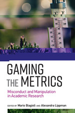 Cover page of Gaming the Metrics: Misconduct and Manipulation in Academic Research