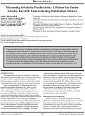 Cover page: Scholarship in Emergency Medicine: A Primer for Junior Academics Part III: Understanding Publication Metrics