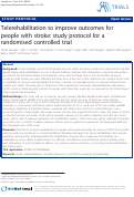 Cover page: Telerehabilitation to improve outcomes for people with stroke: study protocol for a randomised controlled trial