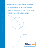 Cover page: Greenhouse Gas Emissions from Aviation and Marine Transportation: Mitigation Potential and Policies