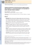 Cover page: Subjective response to alcohol and associated craving in heavy drinkers vs. alcohol dependents: an examination of Koobs allostatic model in humans.