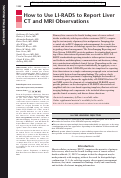 Cover page: How to Use LI-RADS to Report Liver CT and MRI Observations