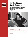 Cover page: Job Quality and Black Workers: An Examination of the San Francisco Bay Area, Los Angeles, Chicago and New York