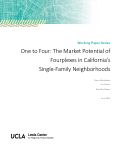 Cover page of One to Four: The Market Potential of Fourplexes in California’s Single-Family Neighborhoods