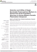 Cover page: Selection and Utility of Single Nucleotide Polymorphism Markers to Reveal Fine-Scale Population Structure in Human Malaria Parasite Plasmodium falciparum