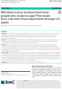 Cover page: Will tobacco price increases lead more people who smoke to vape? The results from a discrete choice experiment amongst U.S. adults.