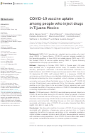 Cover page: COVID-19 vaccine uptake among people who inject drugs in Tijuana Mexico